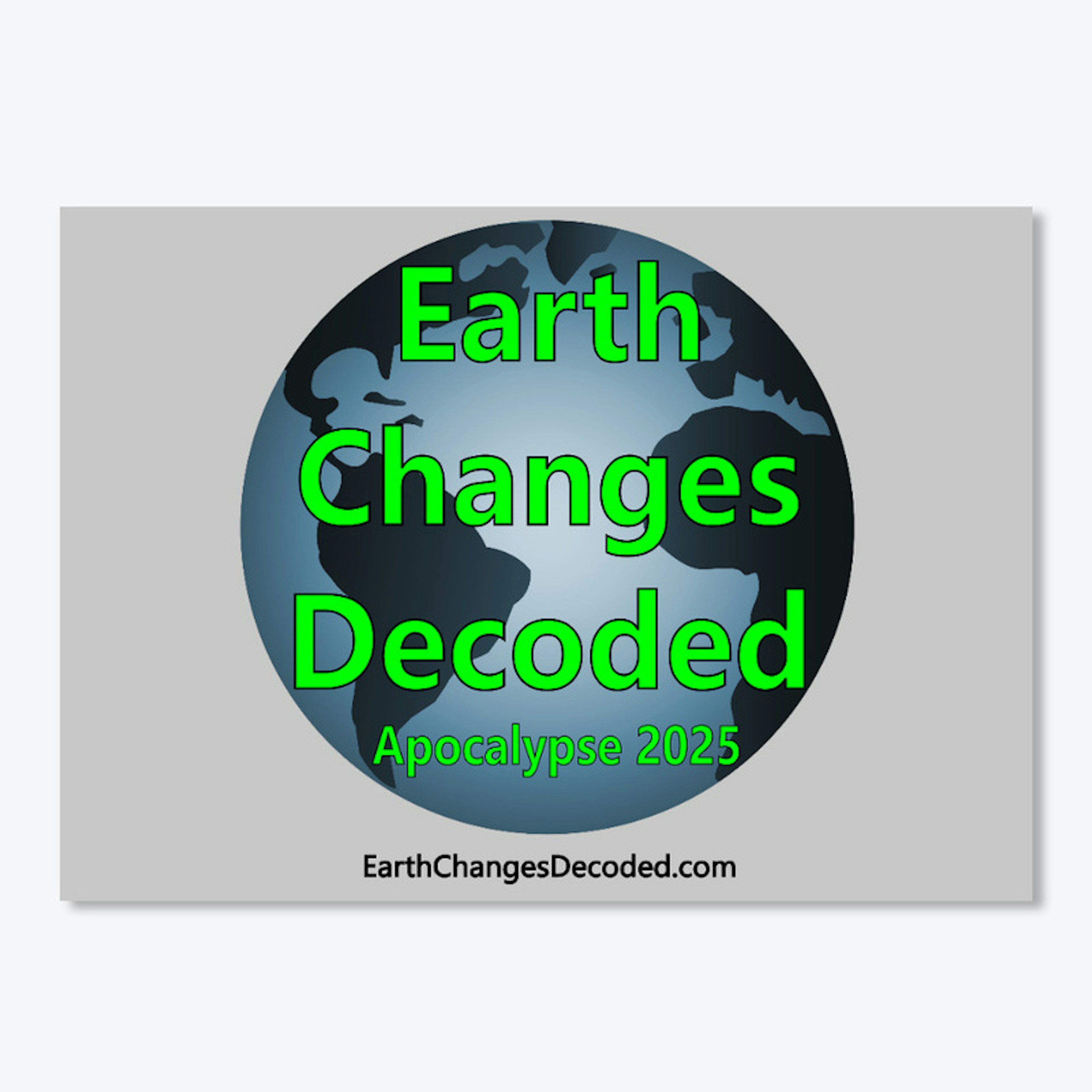 Earth Changes Decoded - Apocalypse 2025